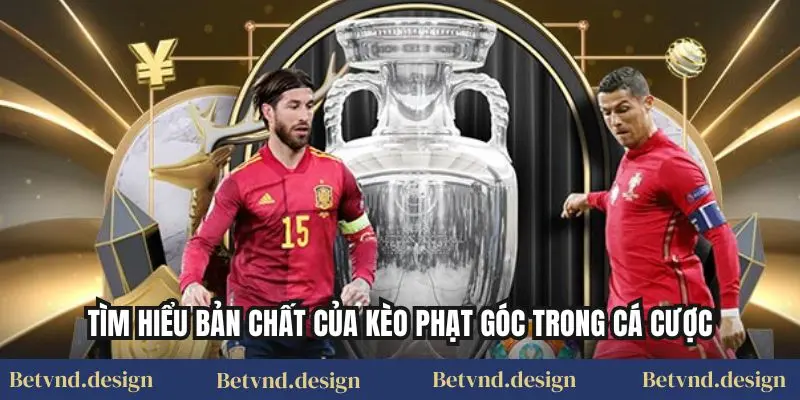 Tìm hiểu bản chất của kèo phạt góc trong cá cược