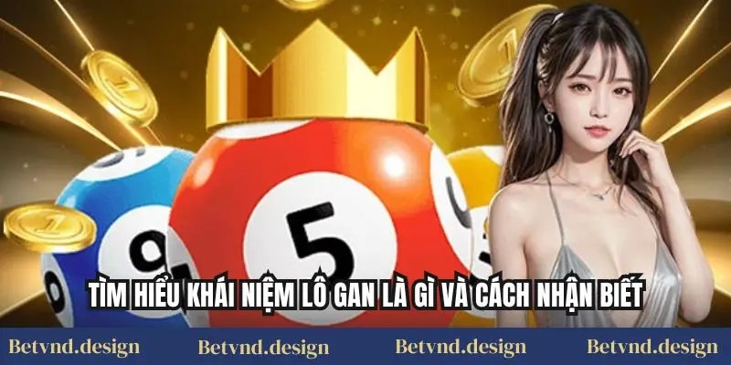 Tìm hiểu khái niệm lô gan là gì và cách nhận biết